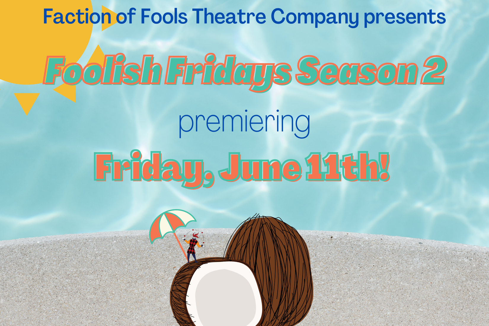 Faction of Fools’ Foolish Fridays 6.11-8.6