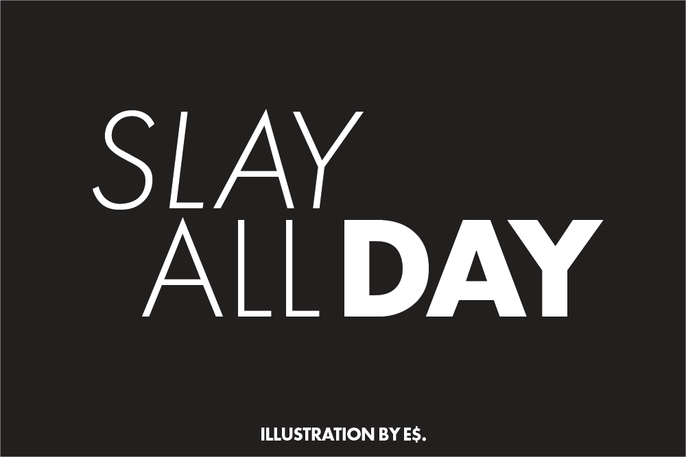 Slay All Day Graphic