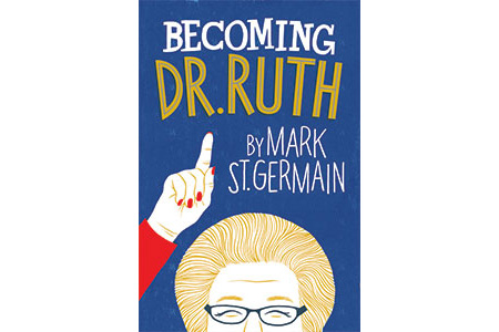 Becoming Dr. Ruth 9.30-10.24