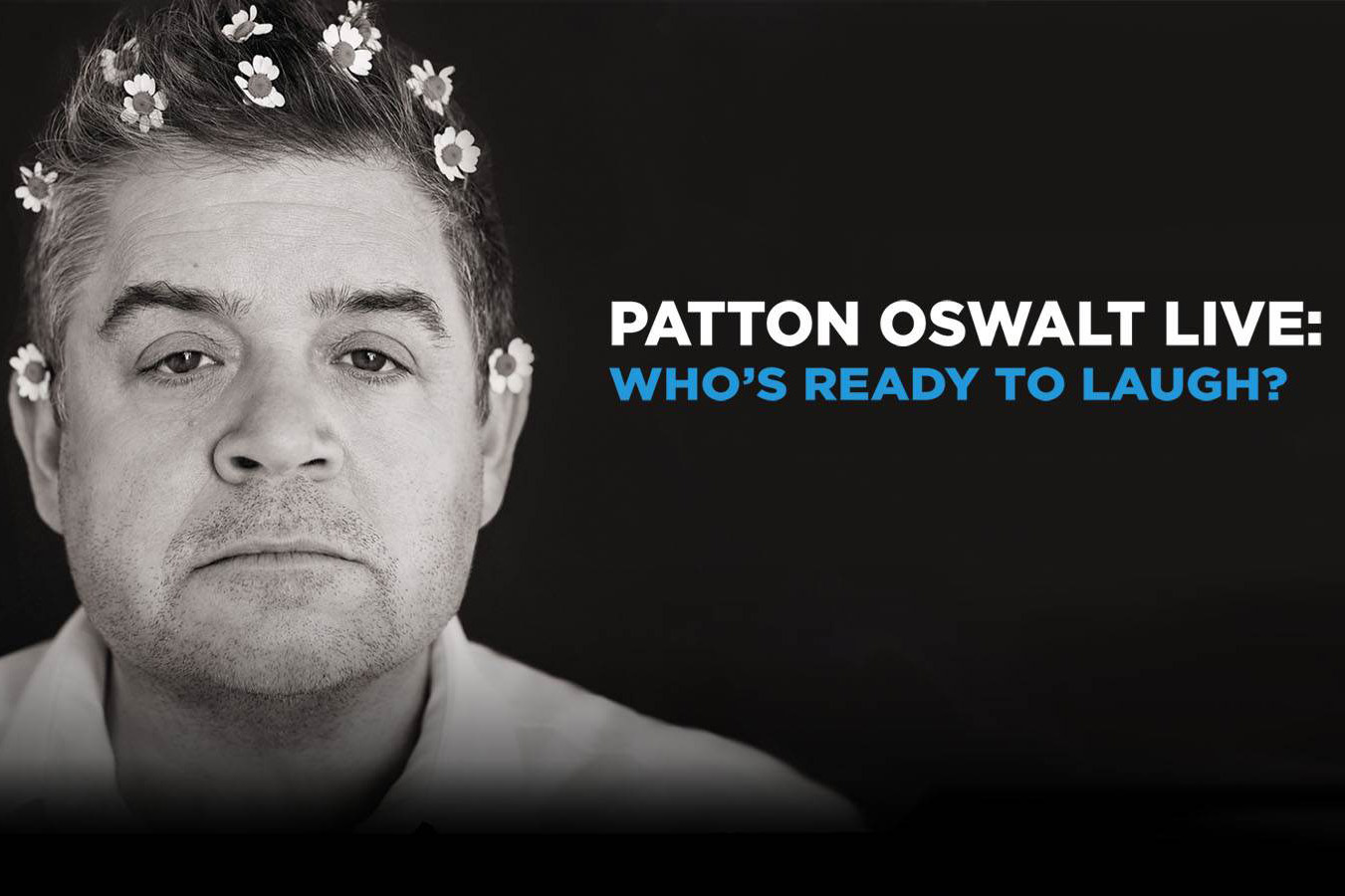 Patton Oswalt Live: Who’s Ready to Laugh? 9.17