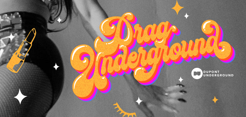 Drag Underground: National Coming Out Day Edition