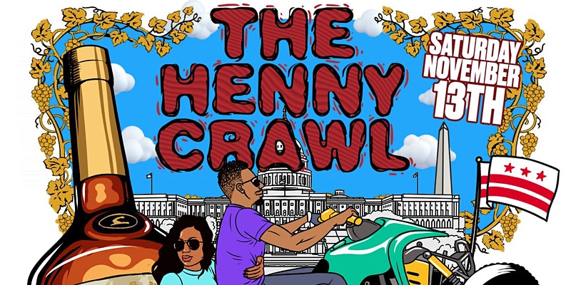 The Henny Crawl DC