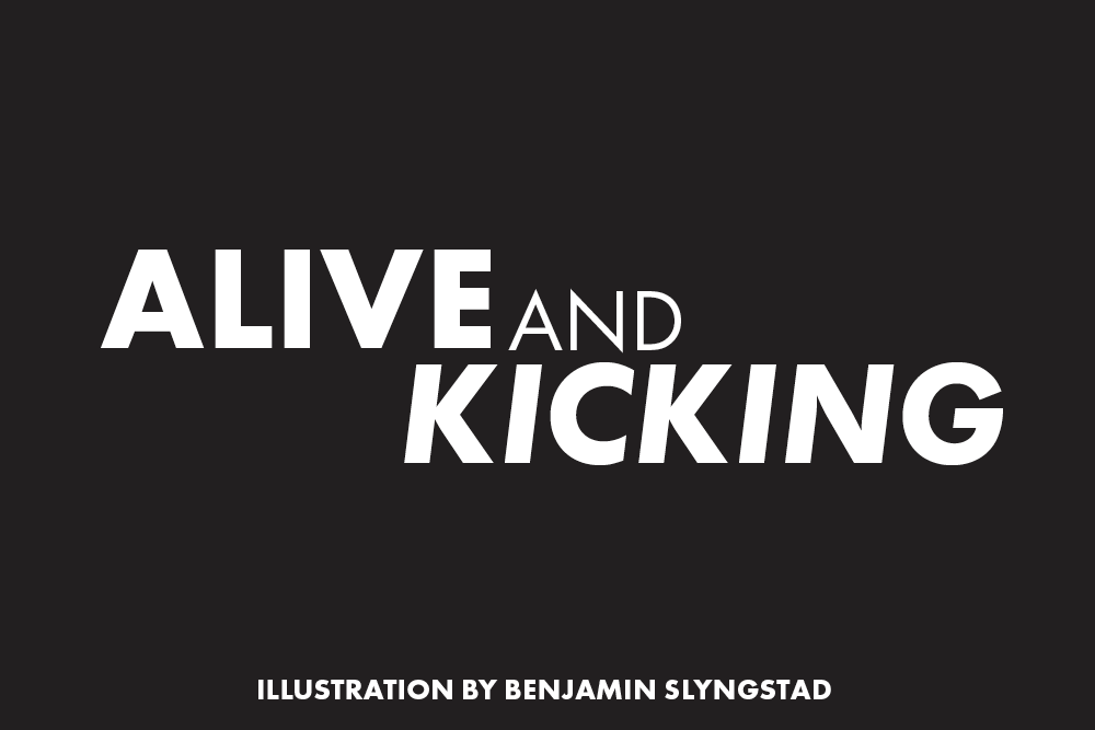 Alive and Kicking