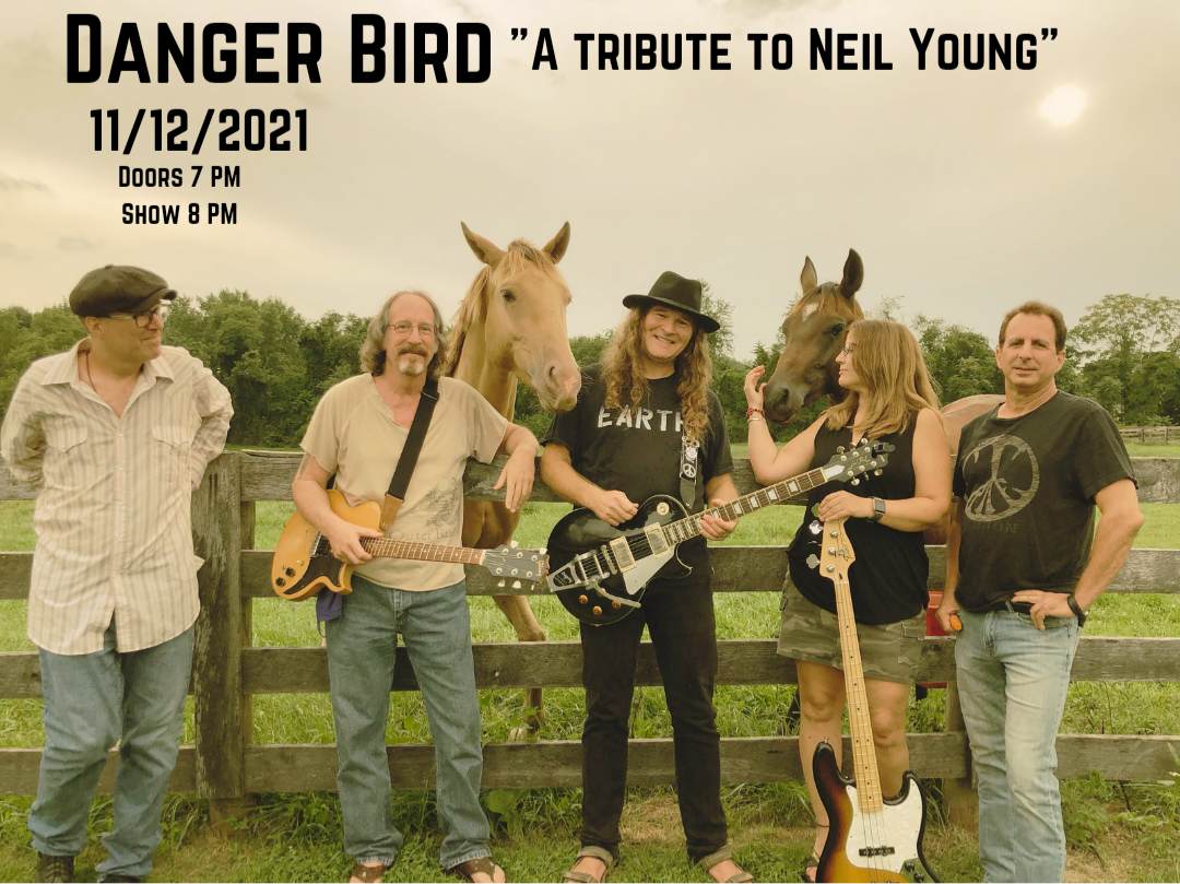 Danger Bird — “A Tribute to Neil Young”