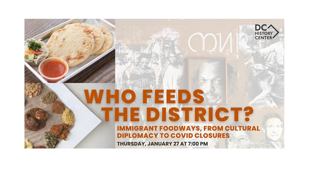 Who Feeds The District? by D.C. History Center
