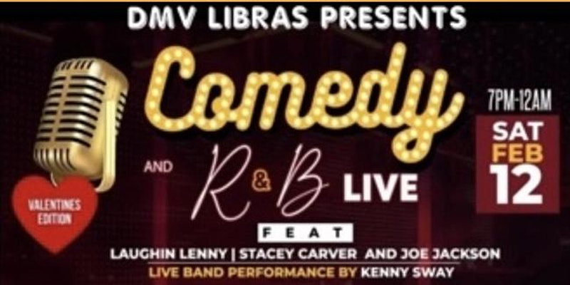 DMV Libras Comedy and RnB Valentines Day Night
