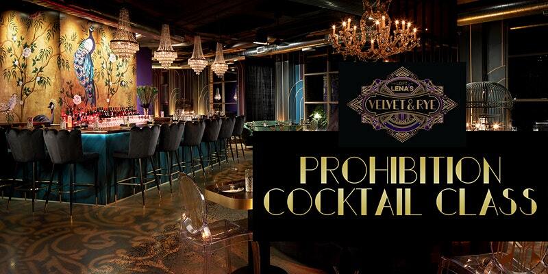 Prohibition Cocktail Class + Dinner