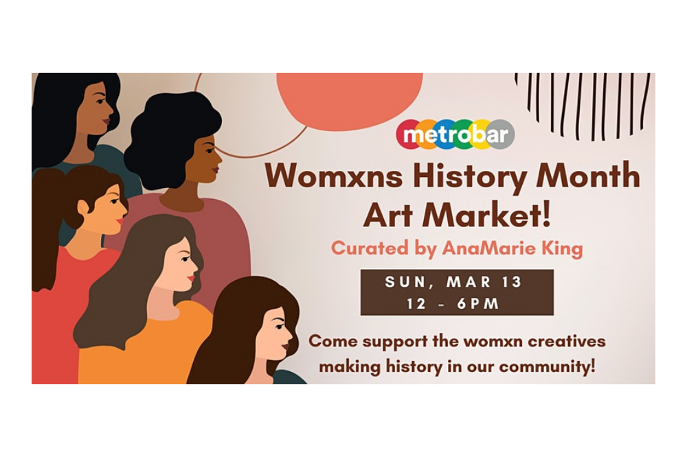 Womxn’s History Month Art Market at metrobar DC