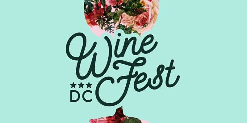 DC Wine Fest! Spring Edition
