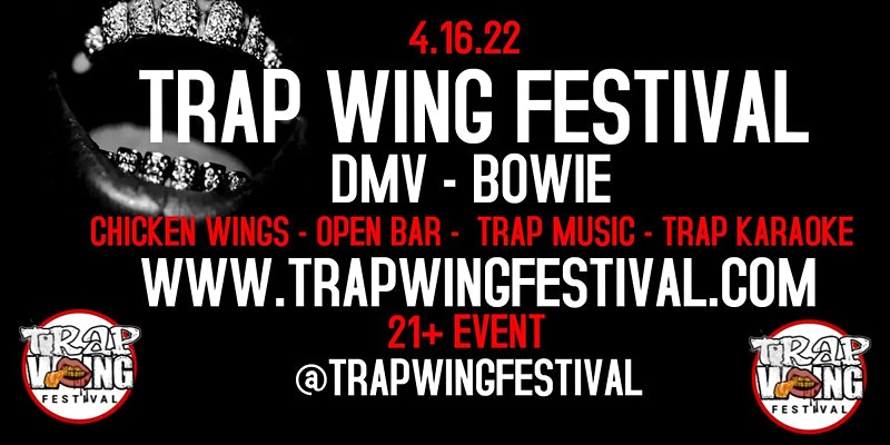 Trap Wing Fest DMV