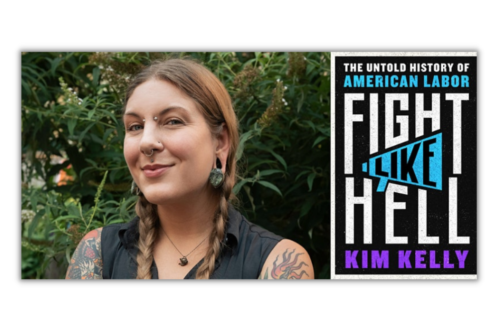 Kim Kelly | FIGHT LIKE HELL with Sara Nelson at P&P