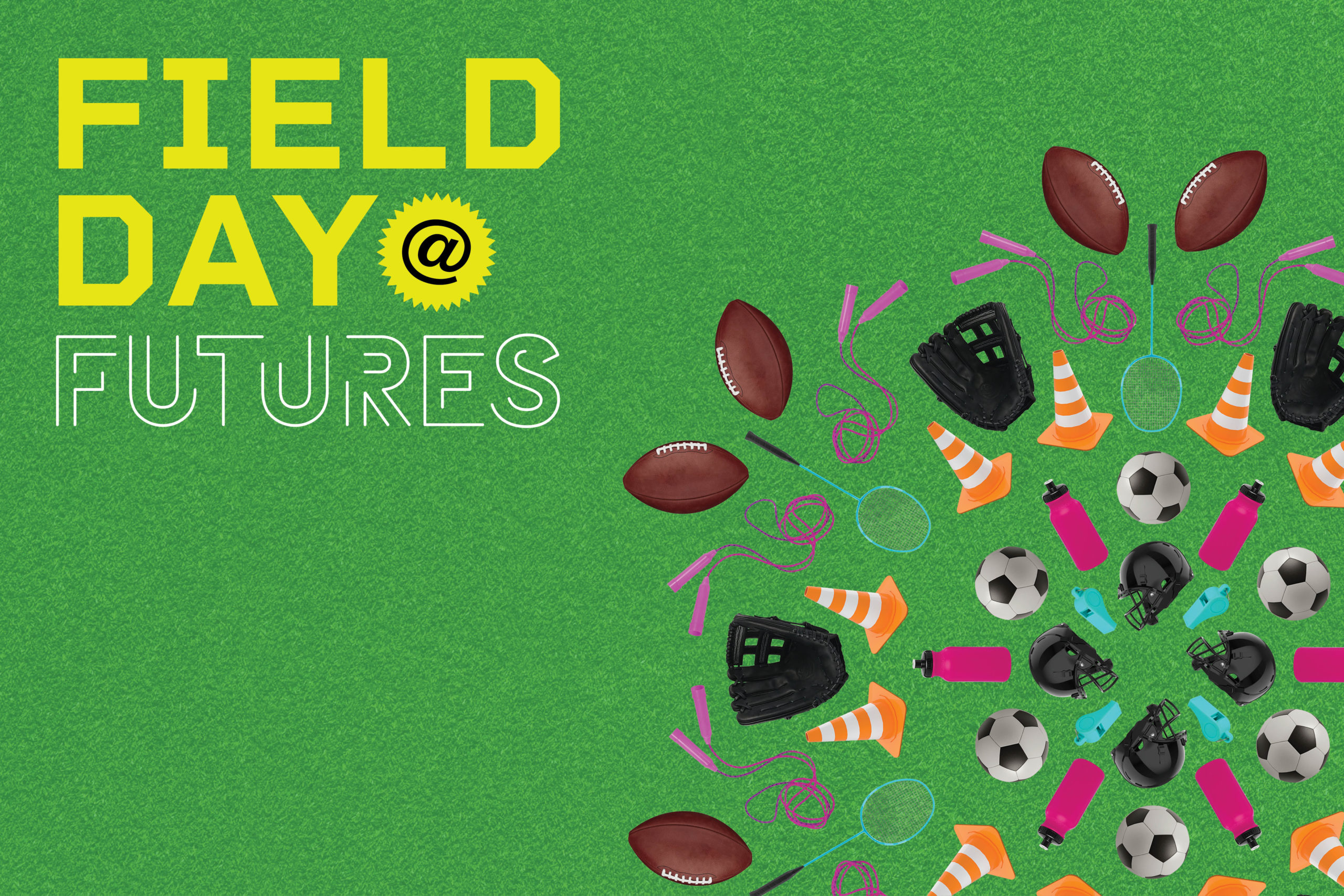 FUTURES Field Day
