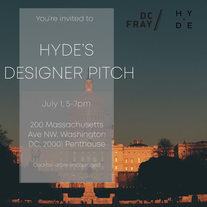 Hyde X District Fray Magazine’s Annual Designer Pitch