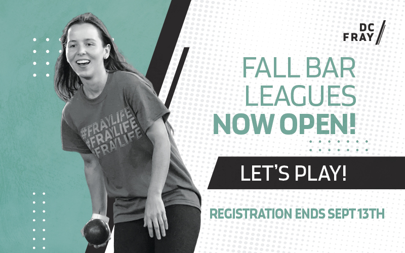 DC Fray Fall Leagues (Bar Sports) General Registration Closes