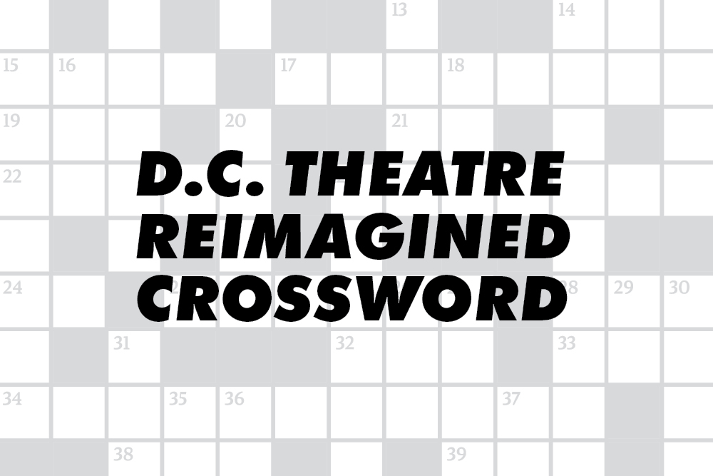 D C Theatre Reimagined Crossword District Fray