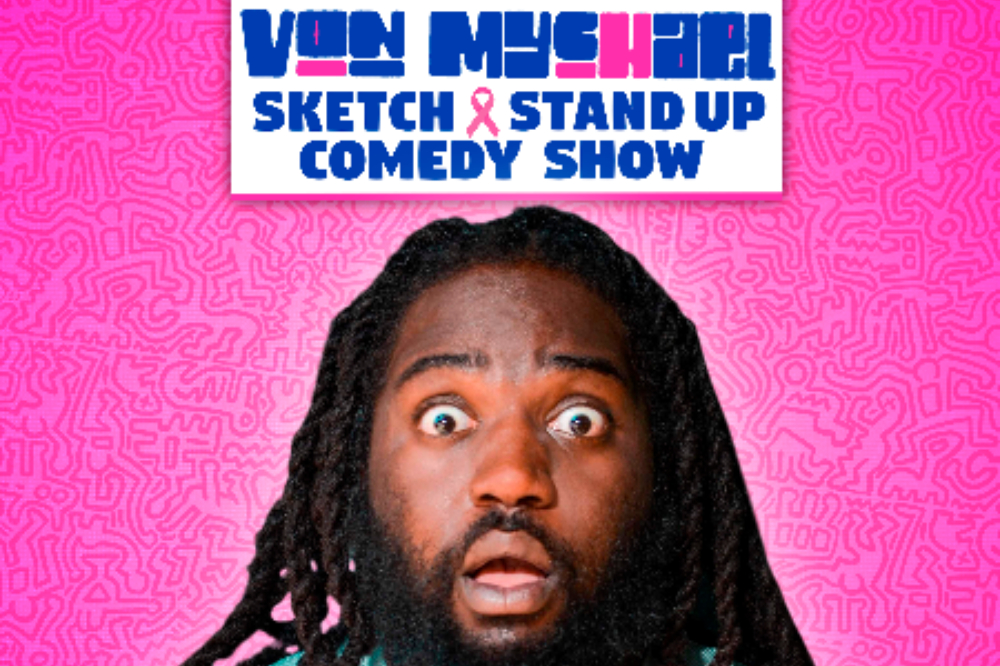 Von Mychael Sketch Show