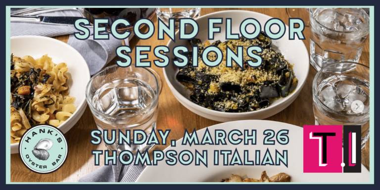 2nd Floor Sessions: The Ladies of Thompson Italian