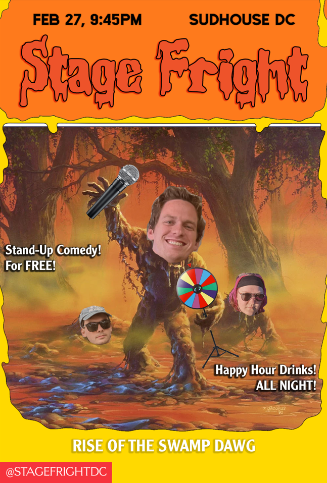 Stage Fright Presents: Rise of the Swamp Dawg, a Late Night Comedy Show!