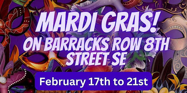 Mardi Gras Weekend on Barracks Row 8th Street