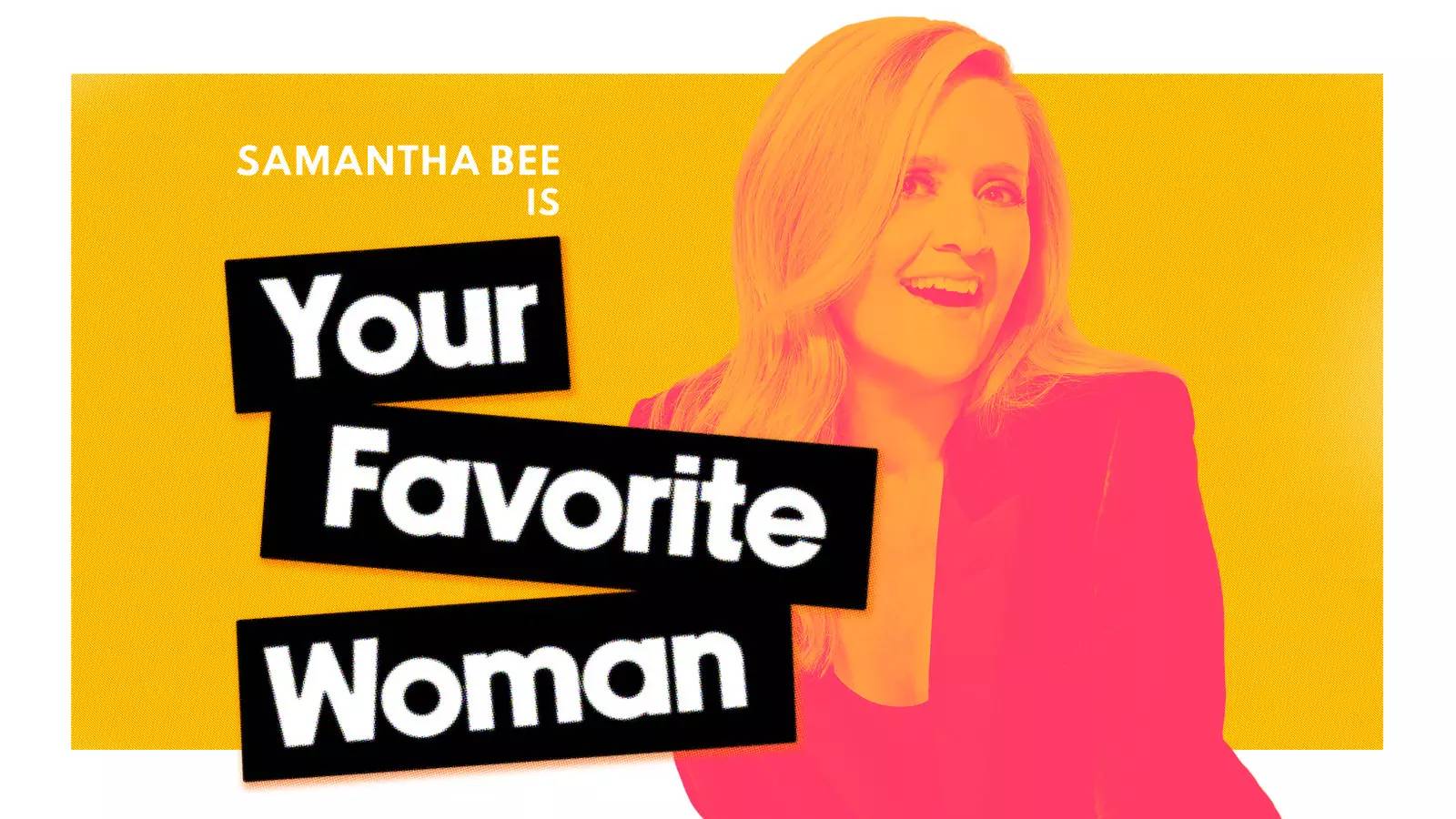 Samantha Bee Comedy Show