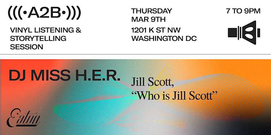 A2B Series: DJ MISS H.E.R. on Jill Scott’s “Who is Jill Scott”