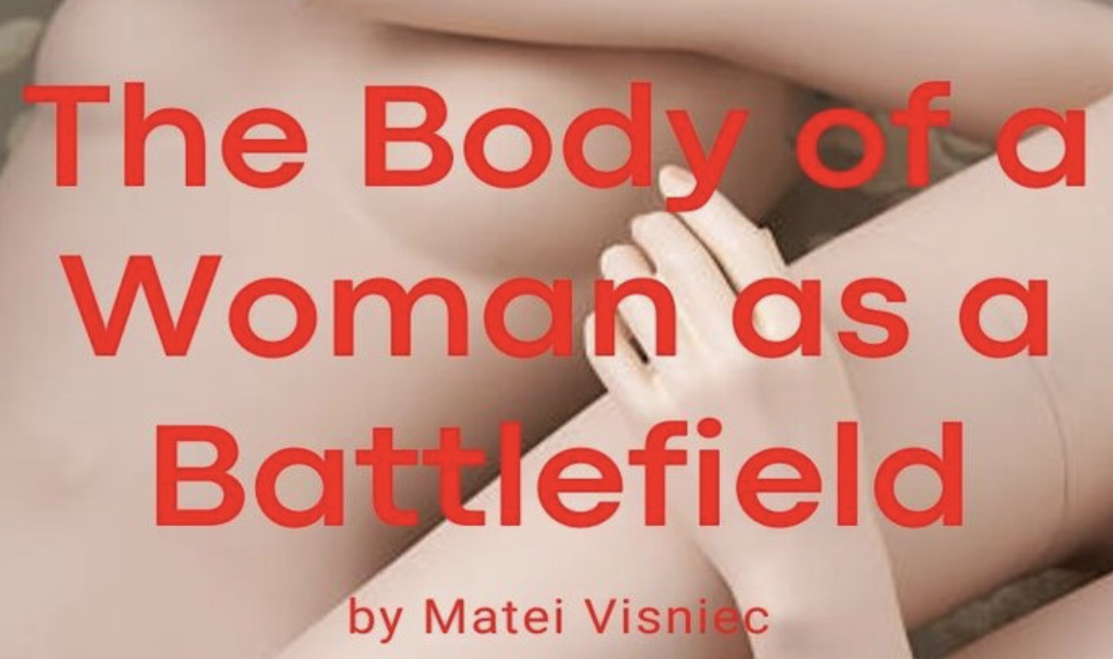 Final Show of The Body of a Woman as a Battlefield