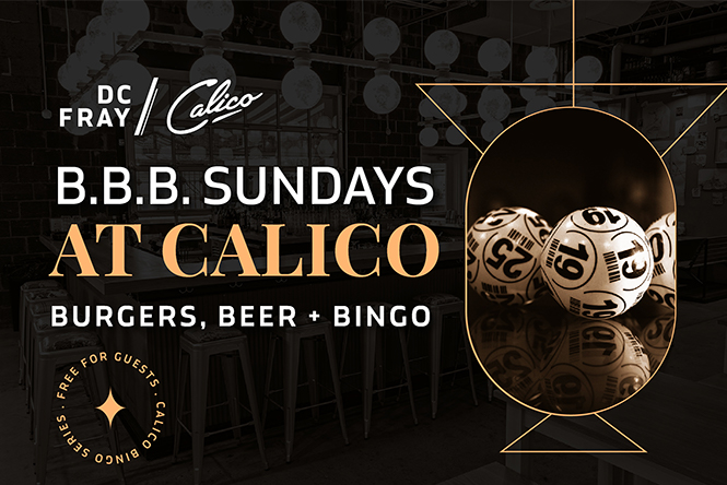 B.B.B. Sunday’s at Calico – Burgers, Beer + BINGO