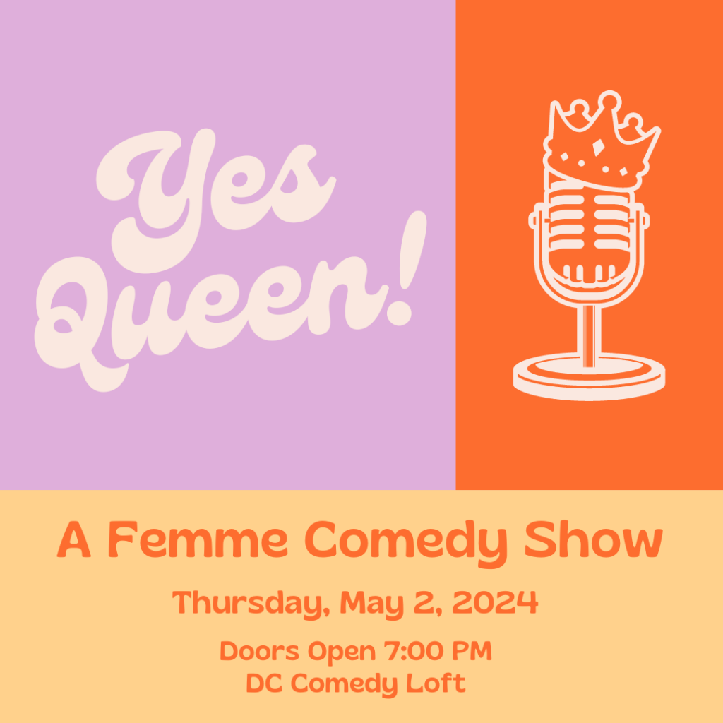 Yes Queen! May Comedy Showcase