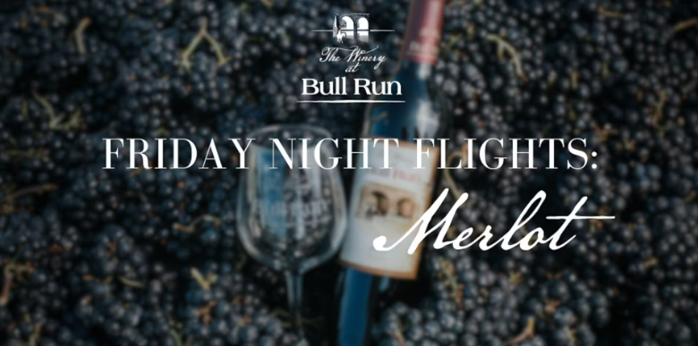 Friday Night Flights: Merlot